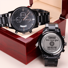 To My Firefighter Husband Need You Here With Us (Charcoal Black) – Men's Watch